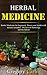 Herbal Medicine: Herbal Med...