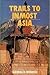 Trails to Inmost Asia: Five Years of Exploration with the Roerich Central Asian Expedition