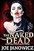 The Naked Dead by Joe Janowicz