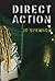 Direct Action by J.D. Svenson