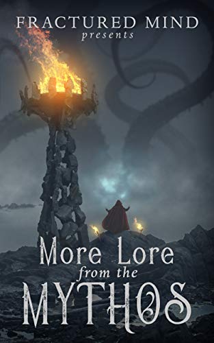 More Lore From The Mythos (Kindle Edition)