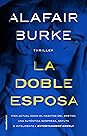 La doble esposa by Alafair Burke