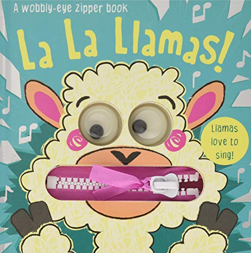 La La Llamas! (Wobbly-Eye Zipper Books)