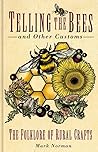 Telling the Bees and Other Customs: The Folklore of Rural Crafts