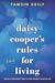 Daisy Cooper's Rules for Living