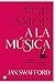 Por amor a la música (Spanish Edition)