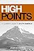 High Points - A Climber's Guide to South America, Part 1 by Jonathan Wunrow