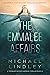 The EmmaLee Affairs by Michael Lindley