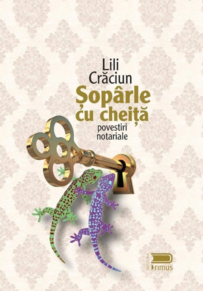 Șopârle cu cheiță (povestiri notariale)