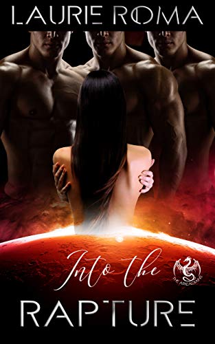 Into the Rapture (The Arcadians #3)