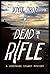 Dead On A Rifle: A Josephine Stuart Mystery (The Josephine Stuart Mystery Series Book 11)
