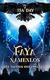 Faya Namenlos by Isa Day
