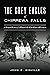 The Grey Eagles of Chippewa Falls by John E. Kinville The Grey Eagles of Chippewa Falls by John E. Kinville