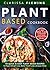 Plant Based Cookbook: 50 Qu...