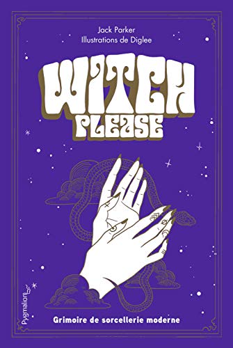 Witch, please - Grimoire de sorcellerie moderne (Hardcover)