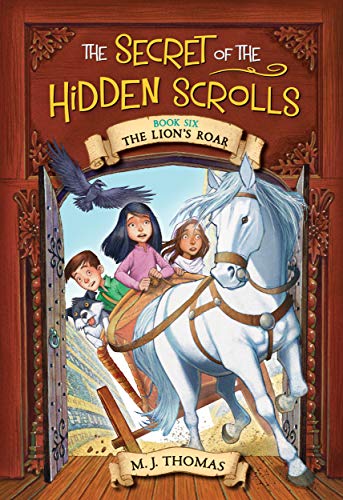 The Lion's Roar (The Secret of the Hidden Scrolls #6)