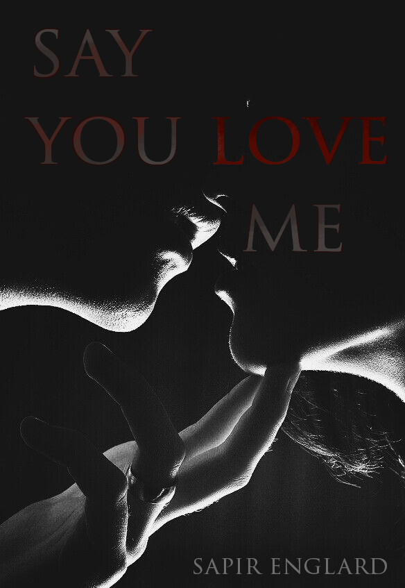 Say You Love Me
