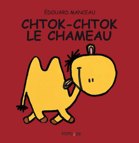 Chtok-Chtok le chameau (Hardcover)