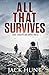 All That Survives (Lone Survivor, #2)