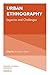 Urban Ethnography by Richard E. Ocejo