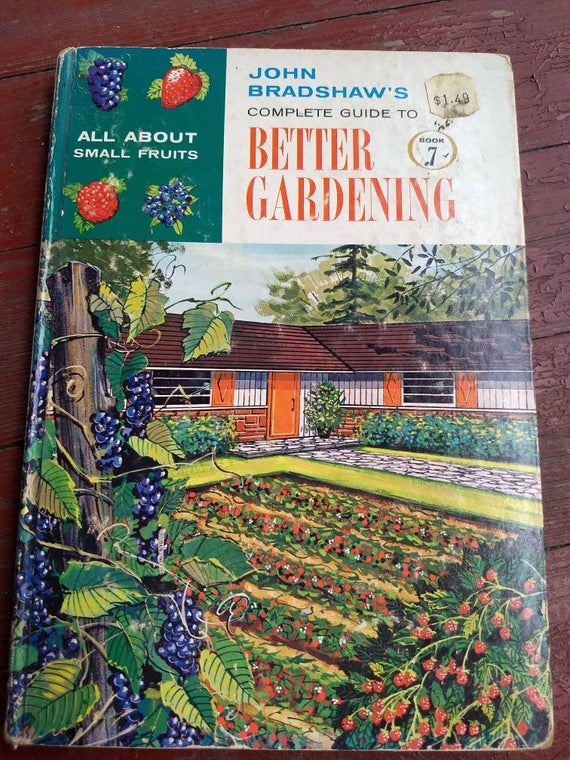 Better Gardening Book 7 All About Small Fruits