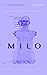 Milo (01001101 01101001 01101100 01101111)