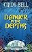 Danger in the Depths (Dune House Mystery #9)