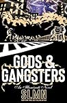 Gods & Gangsters:...