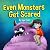 Even Monsters Get Scared