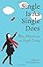 Single Is as Single Does by Dana Brown