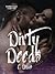 Dirty Deeds (Crash & Burn #1)