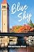 Blue Sky (Strengthening a New Generation of Healthy Leaders Book 3)