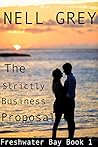 The Strictly Business Proposal by Nell  Grey