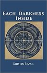 Each Darkness Inside Each Darkness Inside