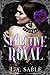 Seductive, Wicked, Royal (B...