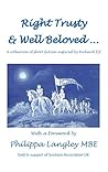 Right Trusty and Well Beloved... by Alex Marchant