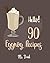 Hello! 90 Eggnog Recipes: B...