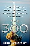 The 300 by Daniel Wasserbly