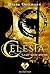 Celesta Glut und Asche (Band 4) (Fantasy-Liebesgeschichte) by Diana Dettmann