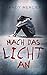 Mach das Licht an: Thriller