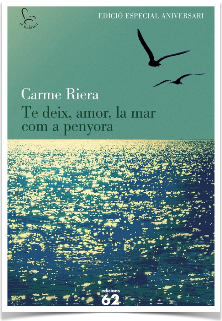 Te dejo, amor, en prenda el mar