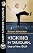 KICKING IN TAIJIQUAN. Use o...
