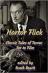 Horror Flick: Classic Tales of Terror Set to Film Horror Flick: Classic Tales of Terror Set to Film