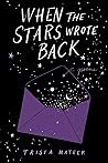 When the Stars Wrote Back by Trista Mateer