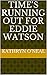 Time's Running Out for Eddie Watson: A gripping tale about the power of friendship