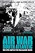 Air War South Atlantic by Jeffrey Ethell