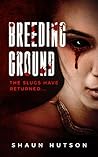 Breeding Ground by Shaun Hutson