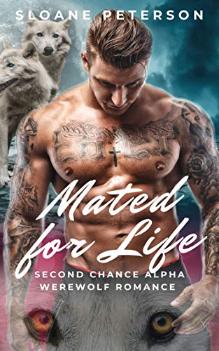 Mated For Life (Second Chance Alpha, #1)