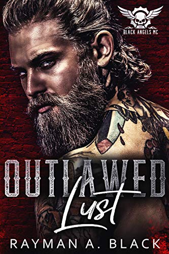 Outlawed Lust (Black Angel MC #1)