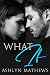 What If (Reckless, #2)
